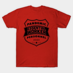 Pandemic Personnel Essential Worker Black Print T-Shirt